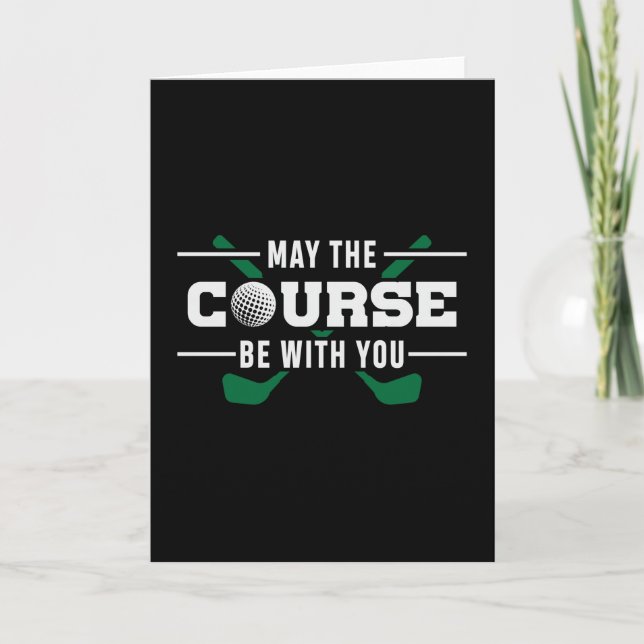 The Course Be With You Golf Golfer Golfing Funny Card (Front)