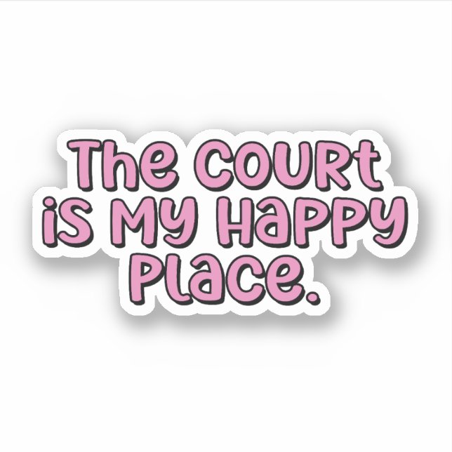 The Court is My Happy Place Pink Pickleball (Front)