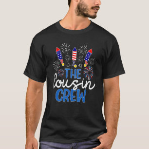 The Cousin Crew 4th Of July  Fireworks Independenc T-Shirt