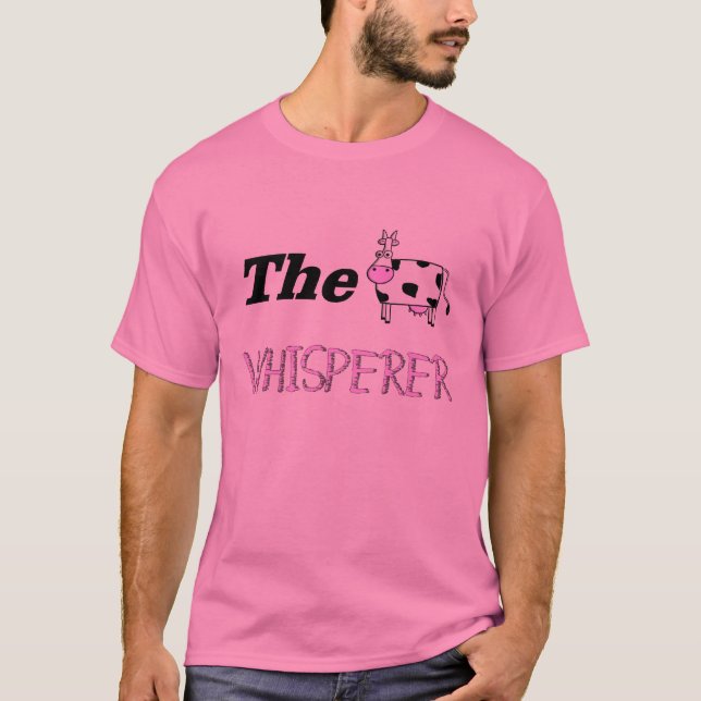 The Cow Whisperer Gifts T-Shirt (Front)