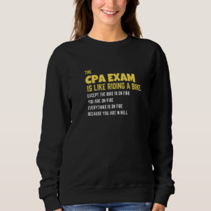 The CPA Exam is Like Riding a Bike Accountant Sweatshirt
