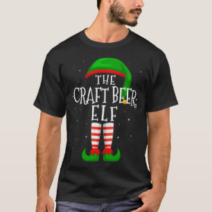 The Craft Beer Elf Cool Matching Family Group Chri T-Shirt