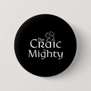 The Craic Is Might Cute Irish St. Patrick Day 6 Cm Round Badge