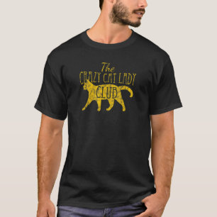 The Crazy Cat Lady Club Distressed 1 T-Shirt