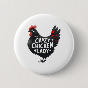 The Crazy Chicken Lady Sticker 6 Cm Round Badge