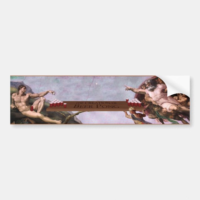 The Creation of Beer Pong Bumper Sticker (Front)