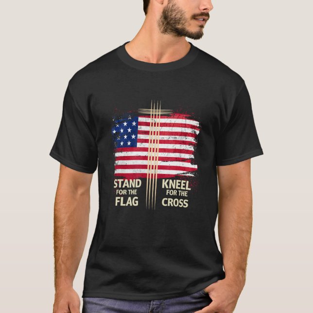 The Cross US Flag  I Stand For The Flag And Kneel T-Shirt (Front)
