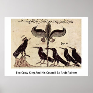 The Crow King And His Council By Arab Painter Poster