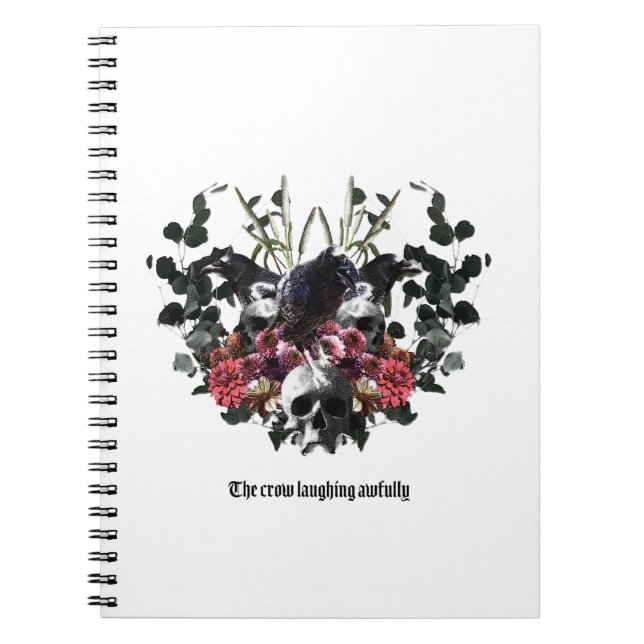 The Crow Laughing Awfully Spiral Notebook (Front)
