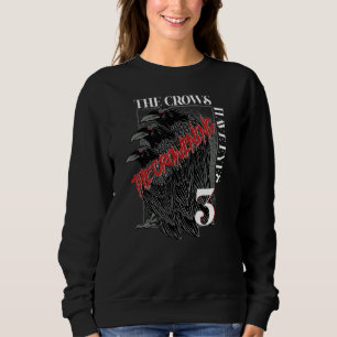 The Crows Have Eyes 3 Sweatshirt