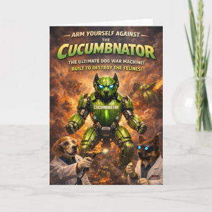The cucumber Nader ultimate dog war machine greeti Card
