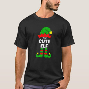 The Cute Elf - Funny Christmas Matching Decoration T-Shirt