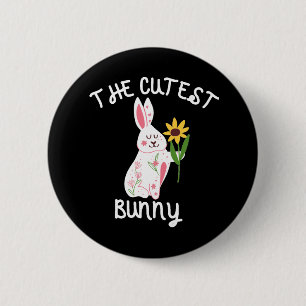 The Cutest Bunny 6 Cm Round Badge