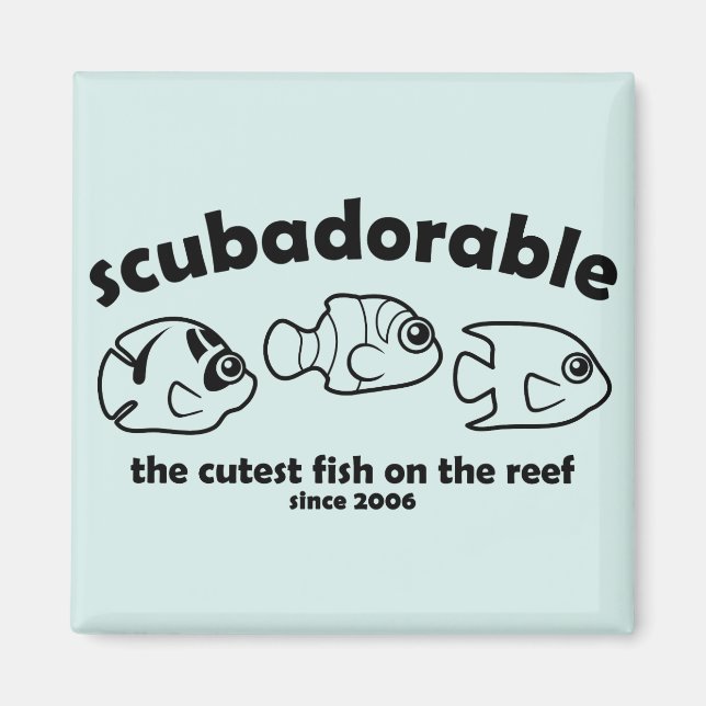 The Cutest Fish on the Reef Magnet (Front)