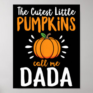The Cutest Little Pumpkins Call Me Dada Funny Hall Poster