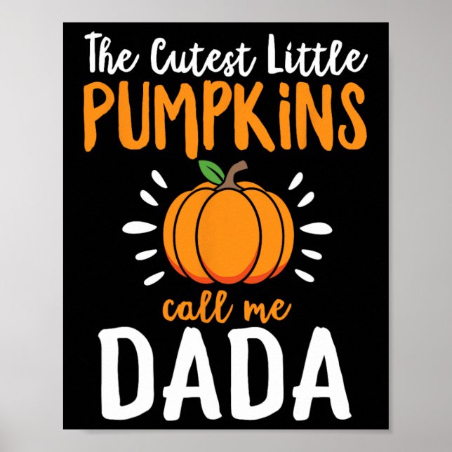 The Cutest Little Pumpkins Call Me Dada Funny Hall Poster (Front)