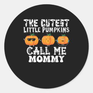 The Cutest Little Pumpkins Call Me Mummy Classic Round Sticker