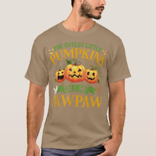 The Cutest Little Pumpkins Call Me Pawpaw Pumpkin T-Shirt