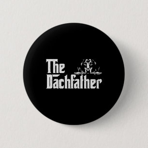The Dachshund Fathers Day Dogfather Gifts Wiener D 6 Cm Round Badge