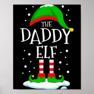 The Daddy Elf Christmas Family Matching Xmas Dad G Poster
