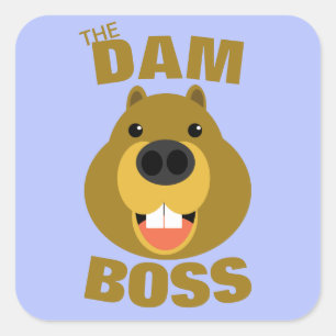The Dam Boss Square Sticker
