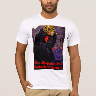 The Dangers of Bolshevism T-Shirt