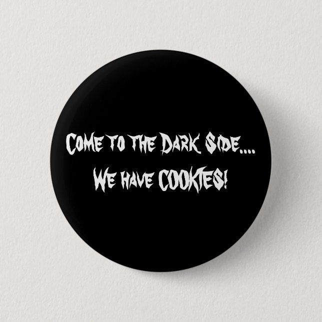The Dark Side 6 Cm Round Badge (Front)