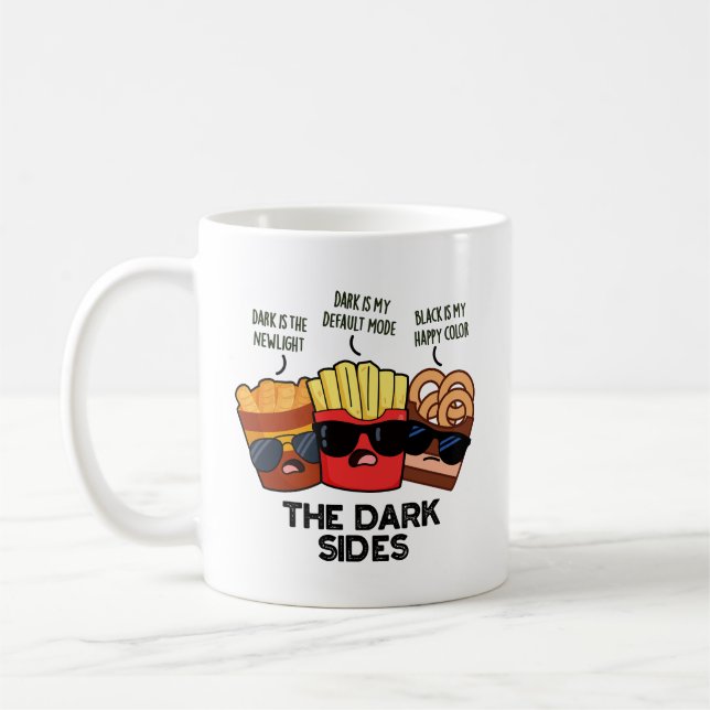 The Dark Sides Funny Fast Food Pun  Coffee Mug (Left)