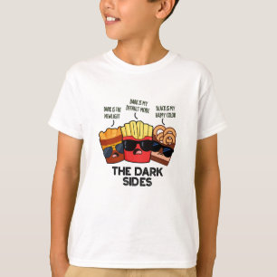 The Dark Sides Funny Fast Food Pun  T-Shirt