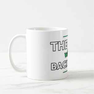 The Data Will Get Back to Me Mug