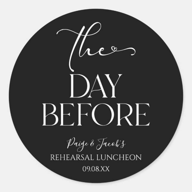 The Day Before Minimal Wedding Rehearsal Luncheon Classic Round Sticker (Front)