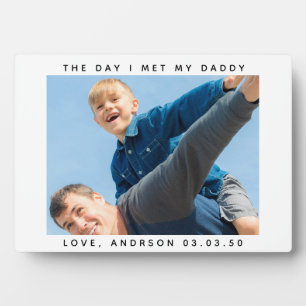 The Day I Met My Daddy Photo First Father's Day Pl Plaque