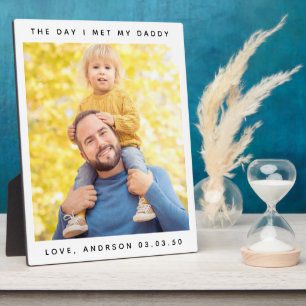 The Day I Met My Daddy Photo First Father's Day Plaque