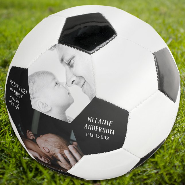 The Day I Met My Daddy Photo First Father's Day Soccer Ball (Creator Uploaded)