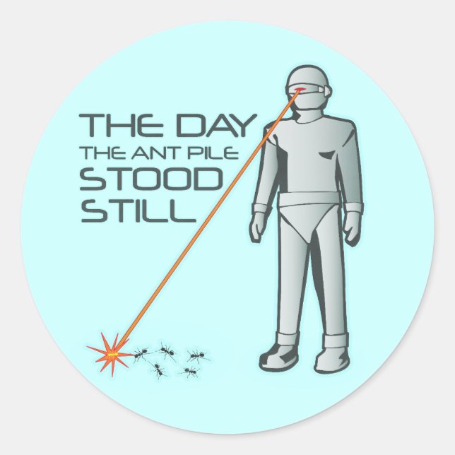 The Day the Ant Pile Stood Still Classic Round Sticker (Front)