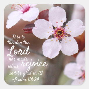 "The Day The Lord Has Made..." Square Stickers