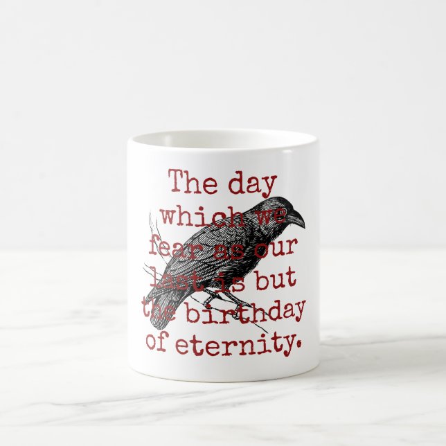 The Day Which We Fear - Death Quote  Coffee Mug (Center)