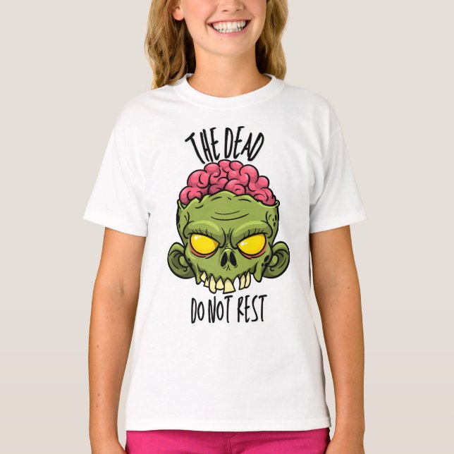 The Dead Do Not Rest T-Shirt (Front)