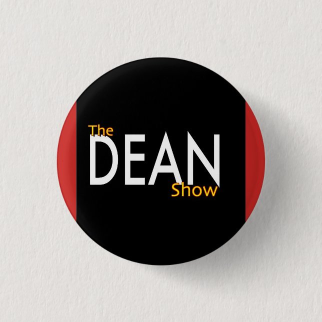 The Dean Show Small Button (Front)