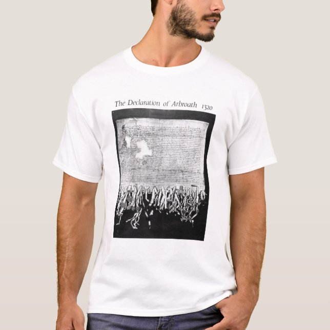 The Declaration of Arbroath, 6 April 1320 T-Shirt (Front)