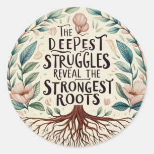 The Deepest Struggles Stickers