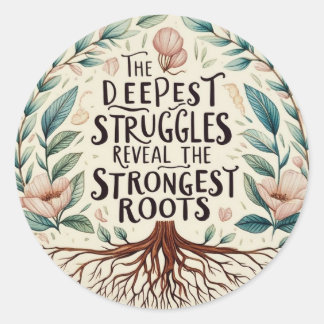 The Deepest Struggles Stickers