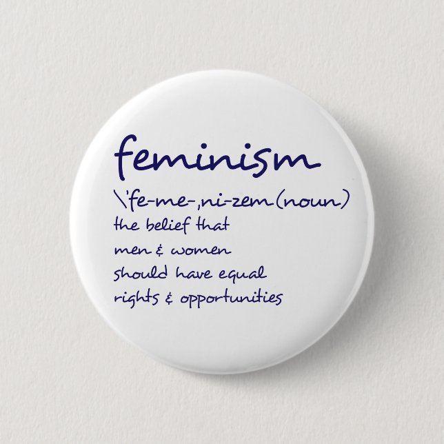 The Definition Of Feminism 6 Cm Round Badge (Front)