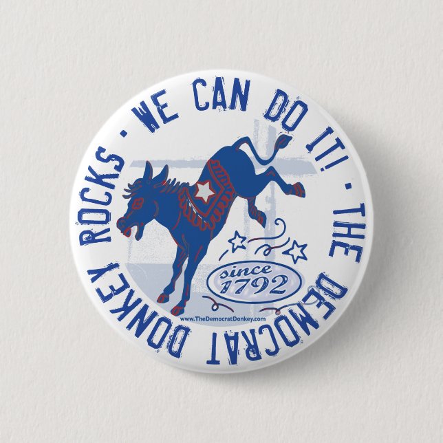 The Democrat Donkey Rocks Button  (Front)