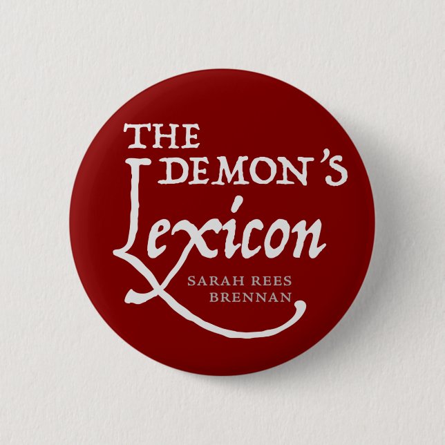 The Demon's Lexicon *BUTTON* 6 Cm Round Badge (Front)
