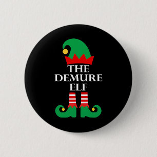 The Demure Elf Matching Family Pajamas Funny Chris 6 Cm Round Badge