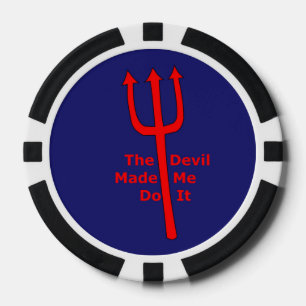 The Devil Made Me Do It Poker Chips