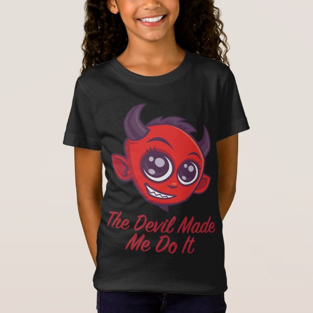 The Devil Made Me Do It T-Shirt (Front)