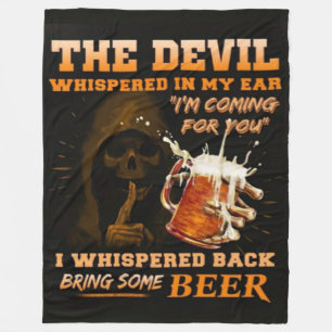 THE DEVIL WHISPERED IN MY EAR FLEECE BLANKET