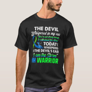 The Devil Whispered In My Ear You're Not Strong En T-Shirt